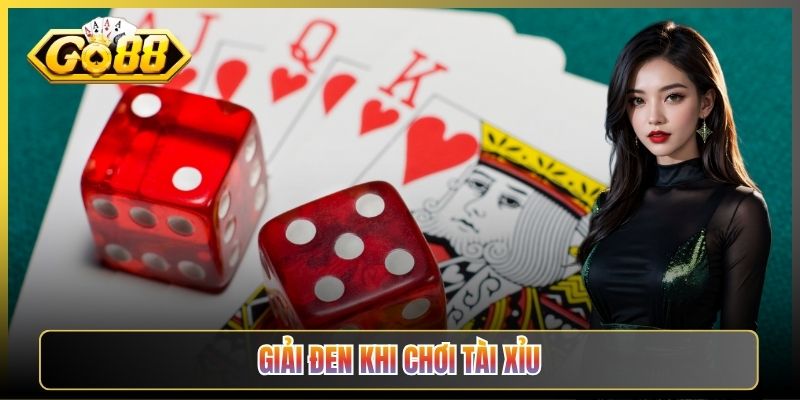Bí Kíp Giải Đen Tài Xỉu Tại Go88 Cho Anh Em Đang Khát Nước
