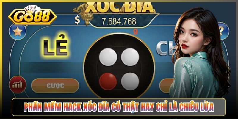 Phần Mềm Hack Xóc Đĩa Có Thật Hay Chỉ Là Chiêu Lừa