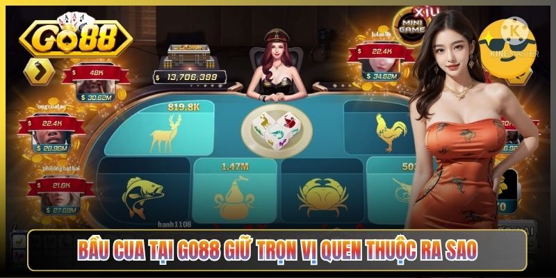 Bầu Cua Tại Go88 Giữ Trọn Vị Quen Thuộc Ra Sao