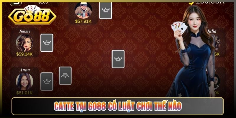 Catte Tại Go88 Có Luật Chơi Thế Nào